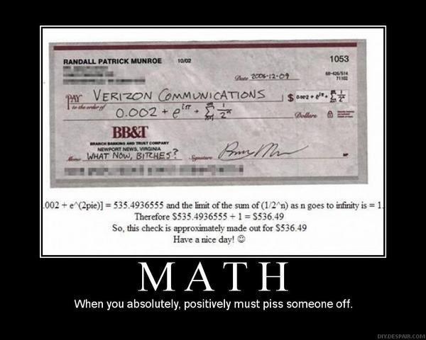 MATH - When you absolutely, positively want to piss someone off